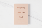 Everything You'll Ever Need Book