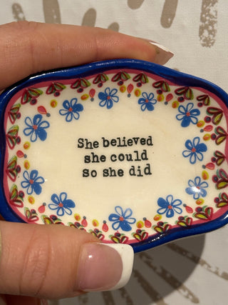 She Believed Trinket Dish