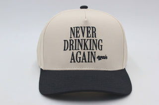 Never Drinking Again