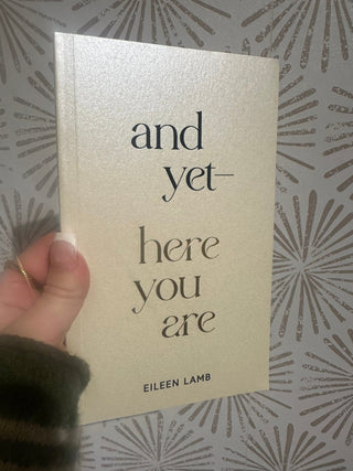 And Yet Here You Are Book - Simply Sunflowers