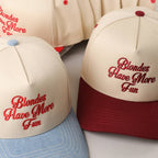 Blondes Have More Fun Trucker Hat