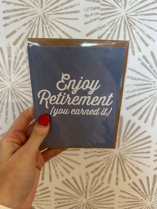 "Enjoy Retirement (you earned it)" Greeting Card - Simply Sunflowers