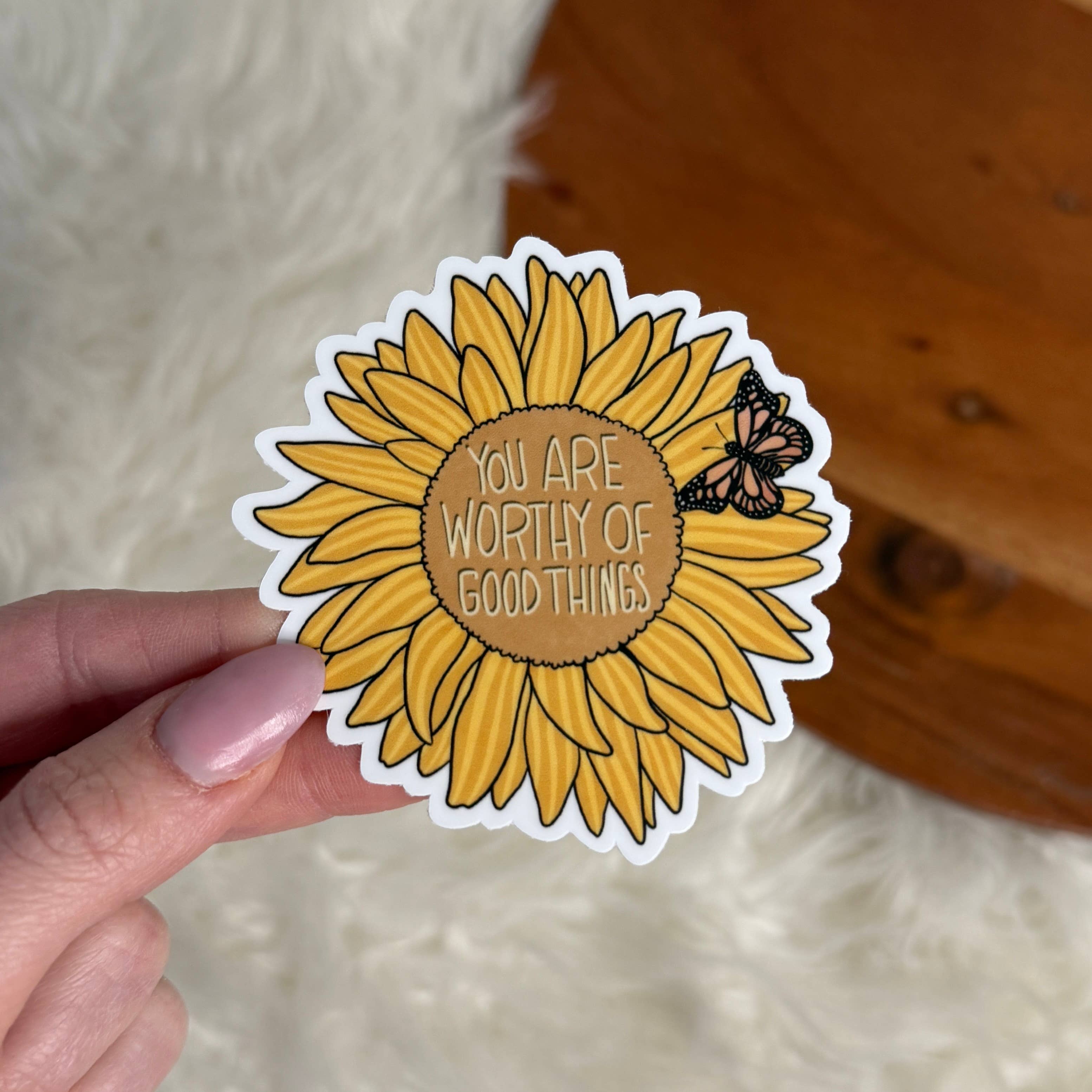 You Are Worthy of Good Things Floral Sticker - Sunflower
