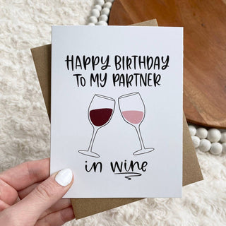 "Happy Birthday To My Partner in Wine" Birthday Card - Simply Sunflowers