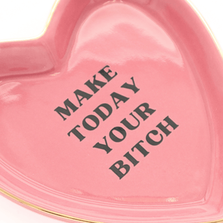 Heart Trinket Tray Make Today Your Bitch - Simply Sunflowers