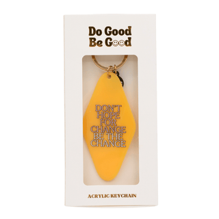Printed Keychain Don’t Hope for Change, Be the Change - Simply Sunflowers
