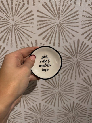 Shit I Don't Want To Lose Dish - Simply Sunflowers