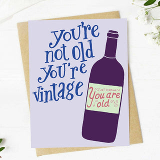 "You're not old you're vintage" Funny Wine Birthday Card - Simply Sunflowers