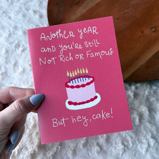 "You're still not rich or famous" Funny Birthday Card - Simply Sunflowers